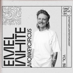 STADTGEFLÜSTER PODCAST 030 - EMEL WHITE