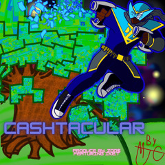 CASHTACULAR( PROD X IKE. T X ZDD$ )