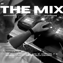 ALEX STADLER / IN THE MIX / SPEPTEMBER 2023