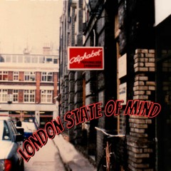 London State Of Mind (E-King and Ilan_E)