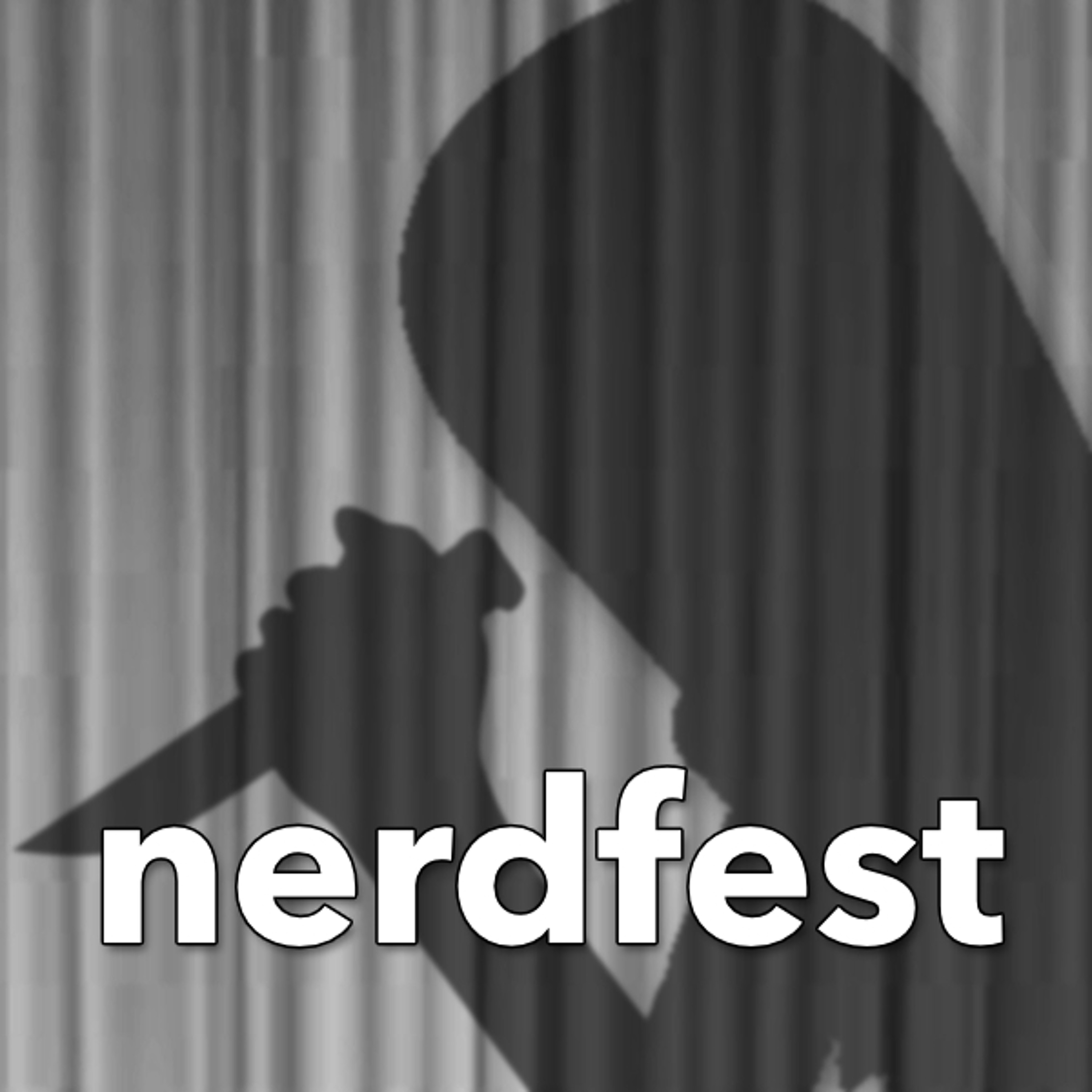 nerdfest Podcast: Movies, TV, Trivia and Fun!