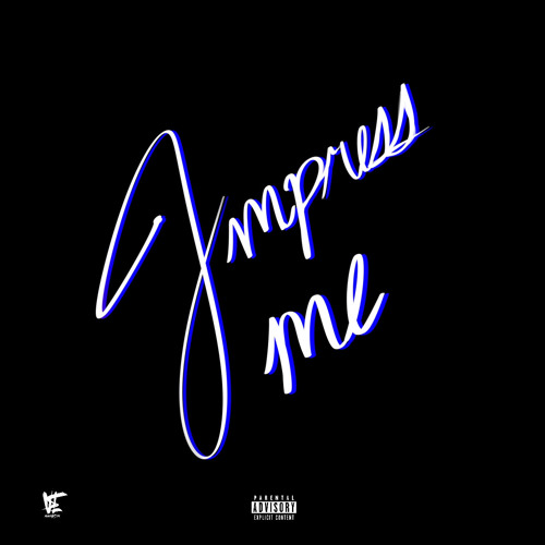 IMPRESS ME