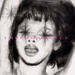 Impermanence (Prod. Plantcham)