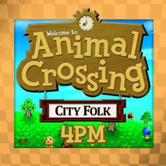 Animal Crossing Wild World and City Folk - 4 PM (Arrangement)