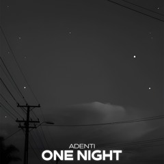 One Night