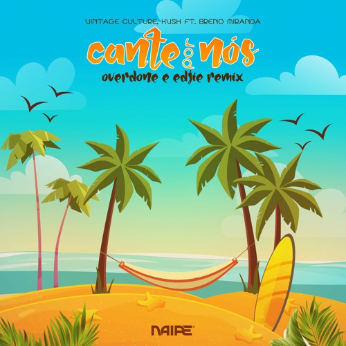 Cante Por Nós (Overdone & Edjie Remix) FREEDOWNLOAD (click em comprar)