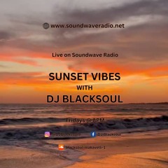 Sunset Vibes With DJ Blacksoul 01.11.24
