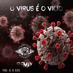 Kamuflage (Wu Enxame) - o Virus Éo Vicio Remix dj tg beats