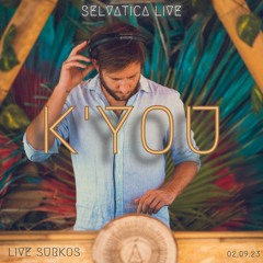SELVÁTICA BY DAY 02.09.23 | K'you
