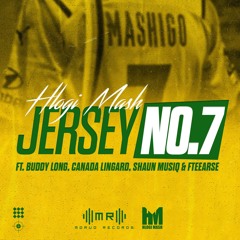 Jersey No.7 (feat. Buddy Long, Canada Lingard, Fteearse & Shaun MusiQ)