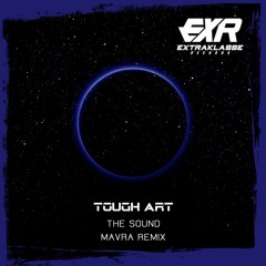Tough Art - The Sound (Mavra Remix)