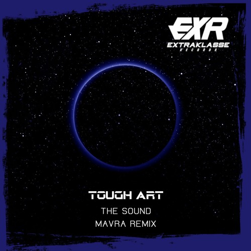 Tough Art - The Sound (Mavra Remix)