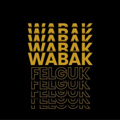 Felguk - 2nite (Wabak Remix)