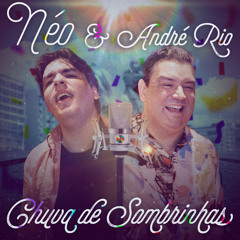 Chuva de Sombrinhas (feat. André Rio)