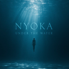 Nyoka - Under The Water (Original Mix)