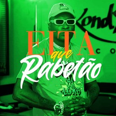 MC RD -  Eita que Rabetão (DJ BL e DJ Cris Fontedofunk) Lançamento 2021