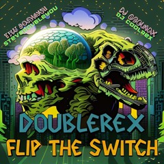 Flip The Switch (DoubleRex) ft Dj CoolRex