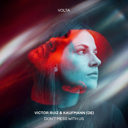 Victor Ruiz & Kaufmann (DE) - Don't Mess With Us