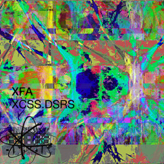 XFA - XCSS.DSRS [Lp] (Promo Mix Album) 33 Glitch \ Ambient Tracks [UA397]