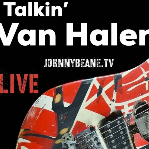 Stream episode Talkin' Van Halen! LIVE! Unearthed Van Halen Rap Song?  Unseen 1984 Eddie guitar! 1/8/21 by johnnybeane podcast | Listen online for  free on SoundCloud