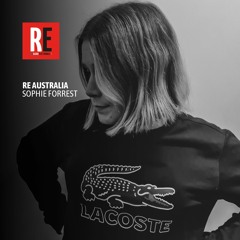 RE - Australia pres. Sophie Forrest @ Radio Electronica I 2024-02-17