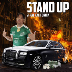 J-KAL KALIFORNIA - Stand Up [Thizzler]