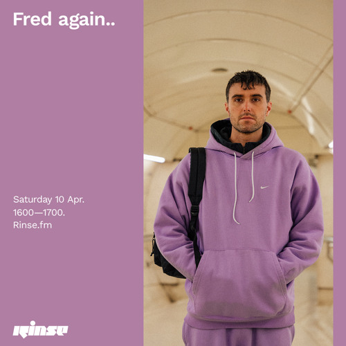 Fred again... - 10 April 2021