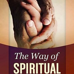#^D.O.W.N.L.O.A.D 💖 The Way of Spiritual Encouragement (The Christian Way Book 11) Book PDF EPUB