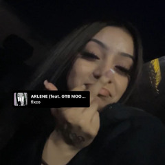ARLENE Feat. GTB MOOK
