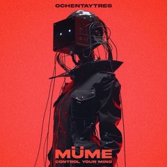 Müme - Control Your Mind (original Mix) [83 Label]