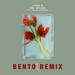 Oh, Miles (Lane 8 Remix)