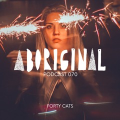 Aboriginal Podcast 070: Forty Cats