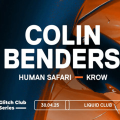 Glitch Club Series - Colin Benders - Krow - Hybrid Set 30/04/25