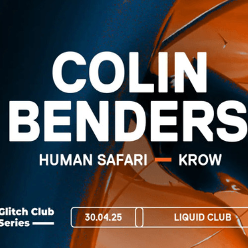 Glitch Club Series - Colin Benders - Krow - Hybrid Set 30/04/25