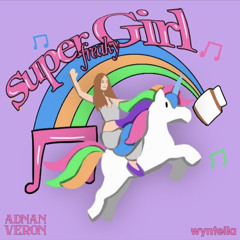 SUPER FREAKY GIRL - Adnan Veron x Wyntella Edit