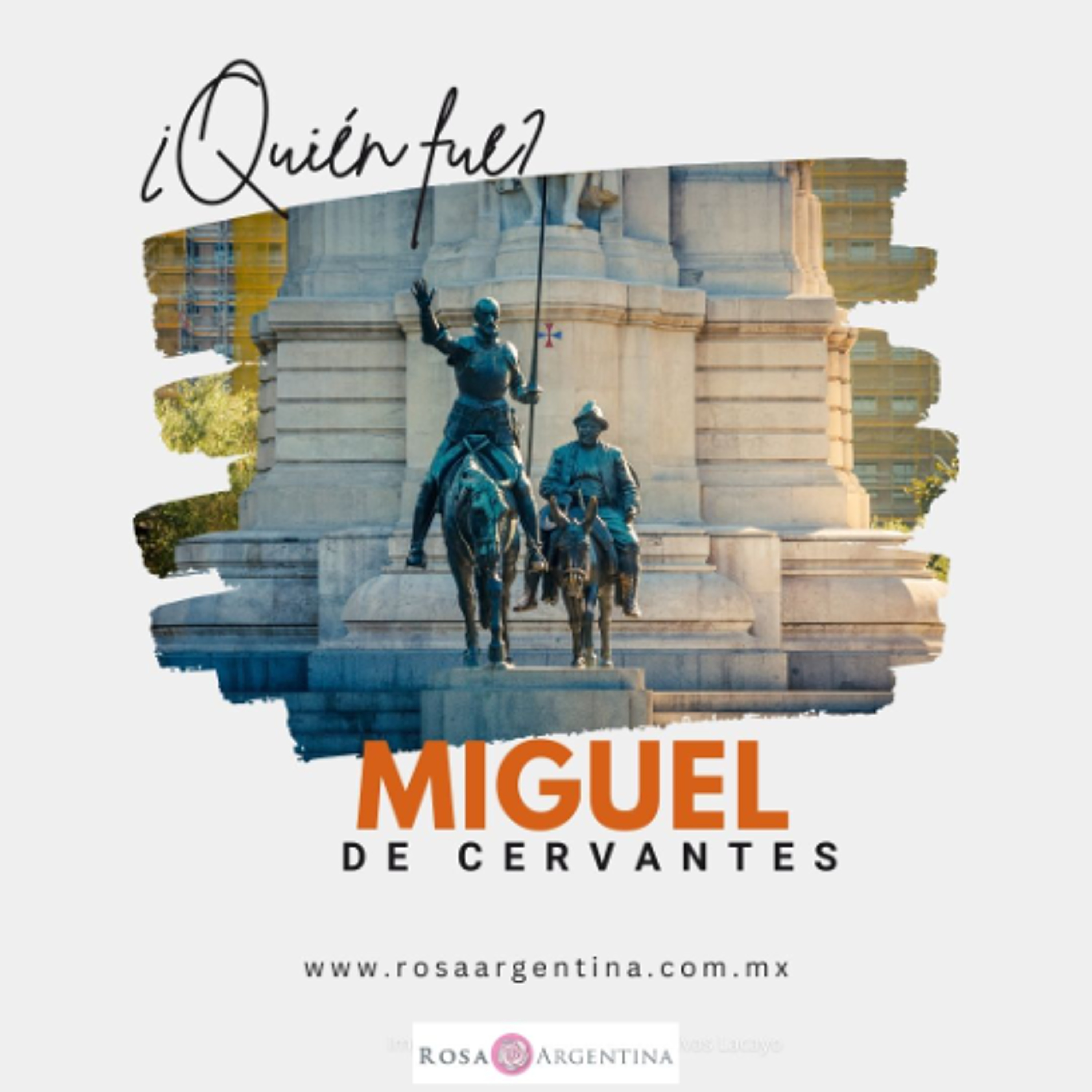 ¿QUIÉN FUE MIGUEL DE CERVANTES?