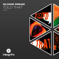 Olivair Onkar - Told That [Preview]