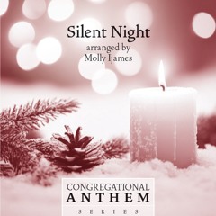 Silent Night - arr. Molly Ijames (Congregational Anthem Series)