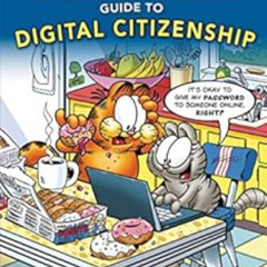 [Download] PDF ✔️ Garfield's ® Guide to Digital Citizenship by Scott Nickel,Pat Crave