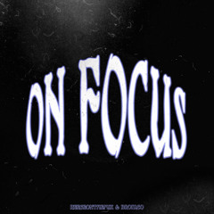 On Focus (feat. Bromeo) [Prod. aaronbasquiat]