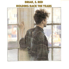 BRIAK, S. RED - HOLDING BACK THE YEARS ** FREE DOWNLOAD **