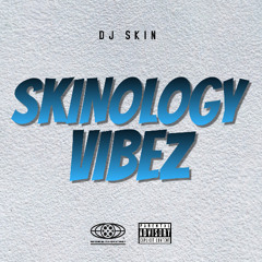 Skinology Vibez