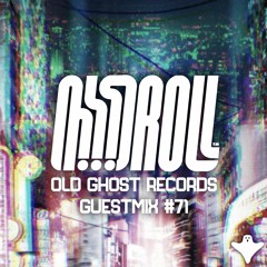 MIDROLL OLD GHOST RECORDS GUESTMIX #71