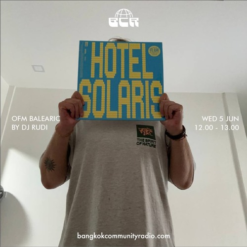 OFM Balearic w/ DJ Rudi - 5th June 2024