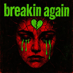 breakin again (the sad demos)