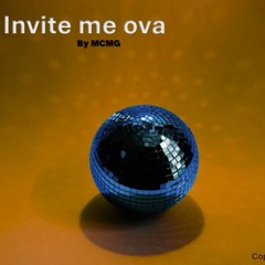 Invite me ova