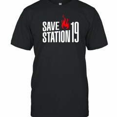 Save Station 19 2024 Shirt