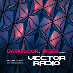 Vector Radio 408 - Mike Darkfloor (October 2022)