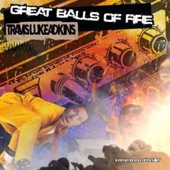 Great Balls of Fire