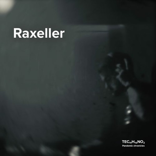 Pandemic chronicles – Raxeller